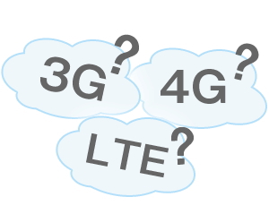 3G、4G、LTEって何ですか？